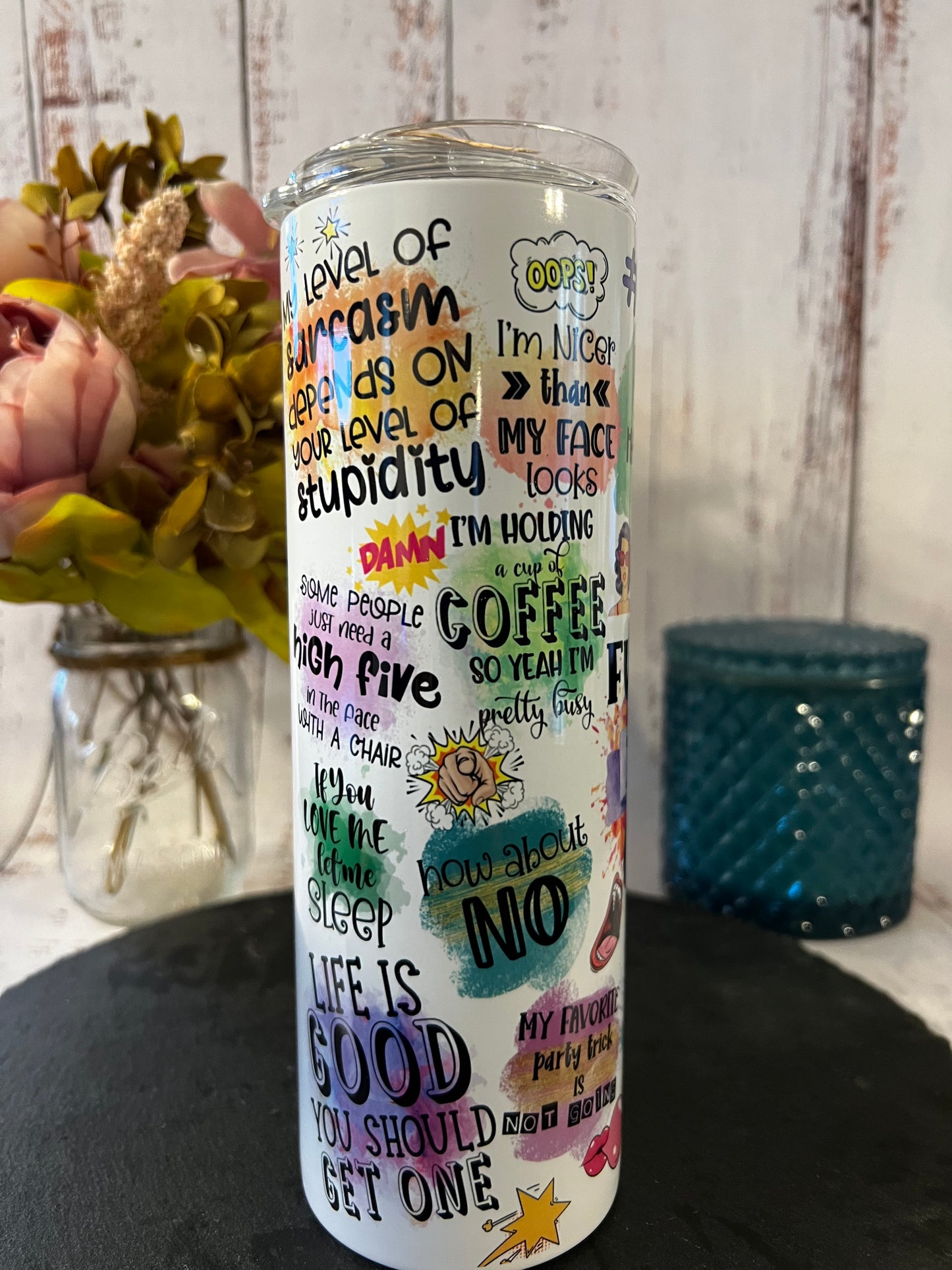 Me Sarcastic? 20 oz Insulated Tumbler with Slider Lid and Straw