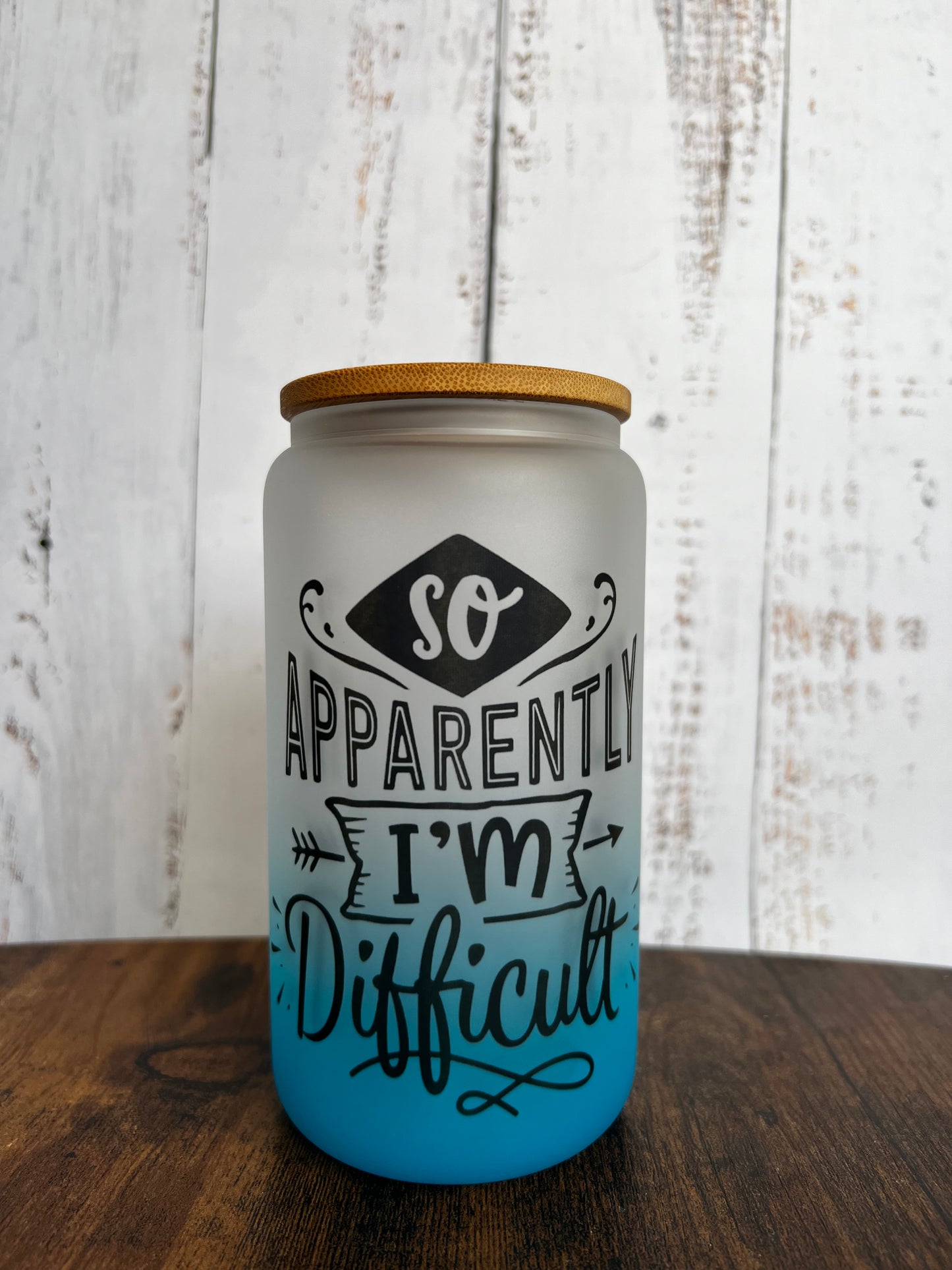 So apparently I'm difficult... 16 oz Light Blue Ombré Frosted Glass Can with Bamboo Lid and Straw