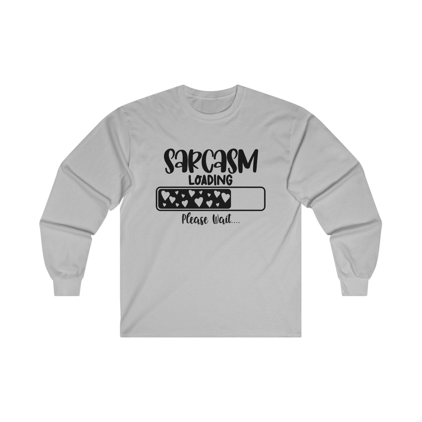 Sarcasm Loading... Unisex Ultra Cotton Long Sleeve Tee