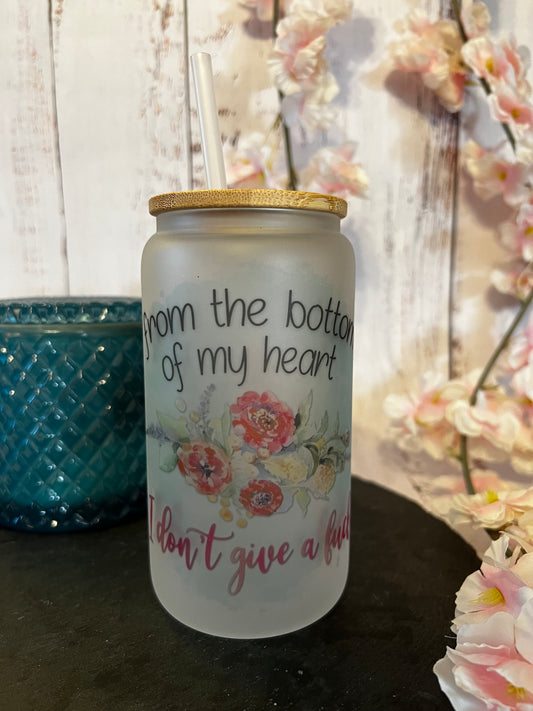 From the Bottom of My Heart... 16 oz Frosted Glass Can with Bamboo Lid and Straw