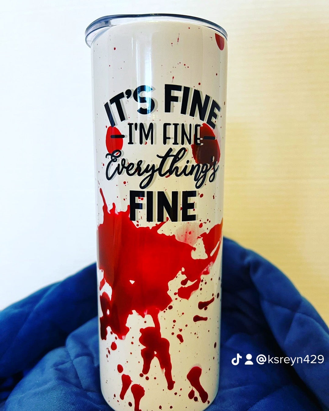 It's fine, I'm fine, everything's fine... 20 oz Insulated Tumbler with Lid and Straw